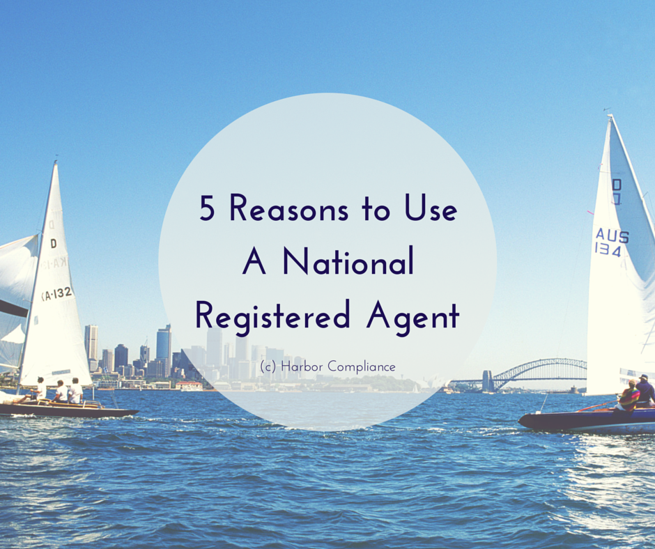 5 Reasons to Use a National Registered Agent Blog Harbor