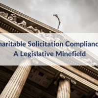 Charitable Solicitation Compliance: A Legislative Minefield (Part 2)